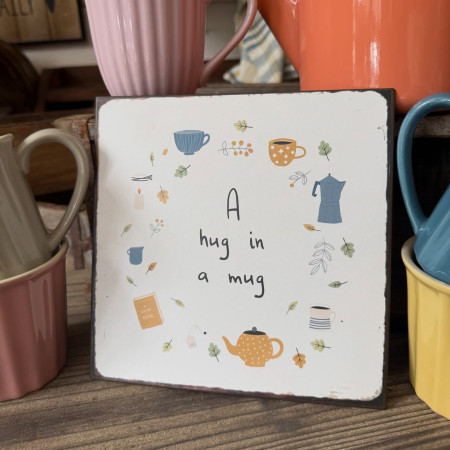 Tabuľka Hug in a mug